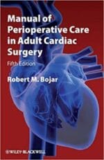 Manual of Perioperative Care in Adult Cardiac Surgery 5th Edition