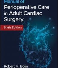Manual of Perioperative Care in Adult Cardiac Surgery, 6th Edition