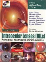 mastering intraocular lenses (iols) principles, techniques and innovations (four colour) (with dvd rom)(duration 123 minutes) 1/e edition
