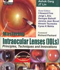 mastering intraocular lenses (iols) principles, techniques and innovations (four colour) (with dvd rom)(duration 123 minutes) 1/e edition