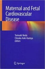 Maternal and Fetal Cardiovascular Disease