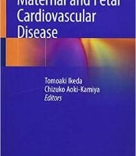 Maternal and Fetal Cardiovascular Disease