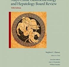 mayo clinic gastroenterology and hepatology board review (mayo clinic scientific press) 5th edition
