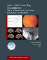 mayo clinic neurology board review: basic sciences and psychiatry for initial certification