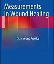 measurements in wound healing: science and practice
