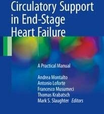 Mechanical Circulatory Support in End-Stage Heart Failure: A Practical Manual