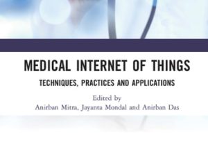 medical internet of things: techniques, practices and applications