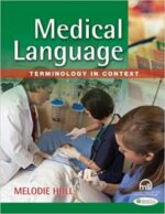 medical language: terminology in context (w/ medicallanguagelab.com): terminology in context first edition