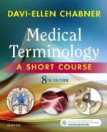 medical terminology: a short course, 8e 8th edition
