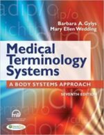 medical terminology systems (text only): a body systems approach 7th edition