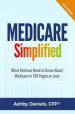 medicare simplified: what retirees need to know about medicare in 100 pages or less – 2020 edition