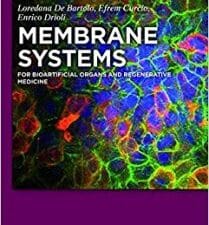 membrane systems : for bioartificial organs and regenerative medicine