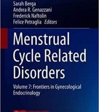 Menstrual Cycle Related Disorders: Volume 7: Frontiers in Gynecological Endocrinology