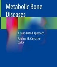 Metabolic Bone Diseases: A Case-Based Approach