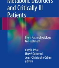 Metabolic Disorders and Critically Ill Patients: From Pathophysiology to Treatment