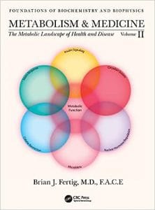 Metabolism and Medicine: The Metabolic Landscape of Health and Disease (Volume 2) (Foundations of Biochemistry and Biophysics) 1st Edition