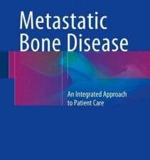 metastatic bone disease: an integrated approach to patient care