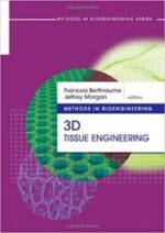 methods in bioengineering: 3d tissue engineering