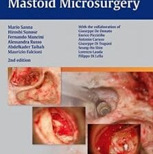 Middle Ear and Mastoid Microsurgery, 2nd Edition