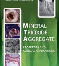 mineral trioxide aggregate: properties and clinical applications 1st edition