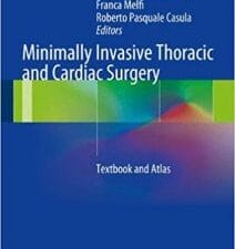 Minimally Invasive Thoracic and Cardiac Surgery: Textbook and Atlas