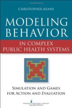 modeling behavior in complex public health systems: simulation and games for action and evaluation