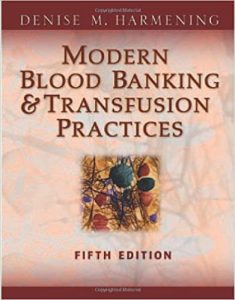 modern blood banking & transfusion practices (modern blood banking and transfusion practice) fifth edition