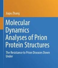 molecular dynamics analyses of prion protein structures: the resistance to prion diseases down under