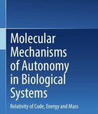 molecular mechanisms of autonomy in biological systems: relativity of code, energy and mass