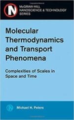 molecular thermodynamics and transport phenomena: complexities of scales in space and time (nanoscience and technology)