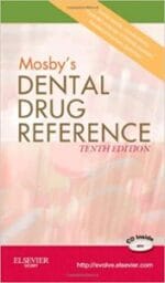 Mosby’s Dental Drug Reference 10th Edition