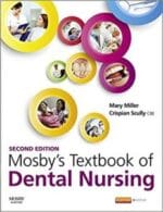 Mosby’s Textbook of Dental Nursing E-Book 2nd Edition