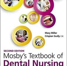 Mosby’s Textbook of Dental Nursing E-Book 2nd Edition