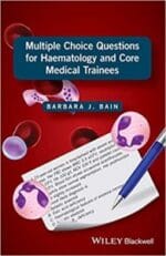 multiple choice questions for haematology and core medical trainees 1st edition