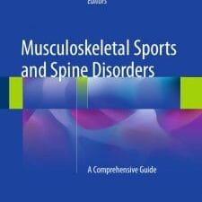 musculoskeletal sports and spine disorders: a comprehensive guide