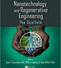 nanotechnology and regenerative engineering: the scaffold, second edition 2nd edition