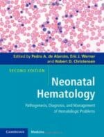 neonatal hematology: pathogenesis, diagnosis, and management of hematologic problems