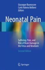 neonatal pain: suffering, pain, and risk of brain damage in the fetus and newborn, second edition