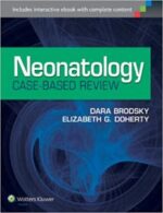 neonatology case based review illustrated edition