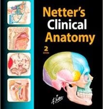 Netter’s Clinical Anatomy: with Online Access (Netter Basic Science) 2nd Edition