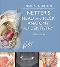 Netter’s Head and Neck Anatomy for Dentistry (Netter Basic Science) 3rd Edition