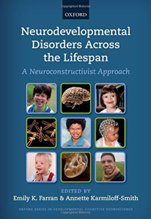 neurodevelopmental disorders across the lifespan: a neuroconstructivist approach
