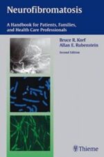 neurofibromatosis: a handbook for patients, families and health care professionals, 2nd edition