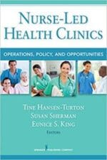 nurse led health clinics: operations, policy, and opportunities