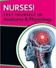 Nurses! Test yourself in Anatomy & Physiology (Nursus! Test Yourself in) 1st Edition
