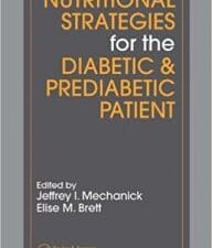 Nutritional Strategies for the Diabetic/Prediabetic Patient (Nutrition and Disease Prevention)