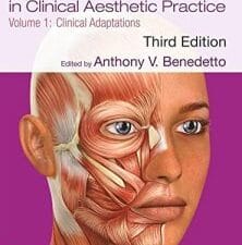 Botulinum Toxins in Clinical Aesthetic Practice, Volume One: Clinical Adaptations, 3rd Edition