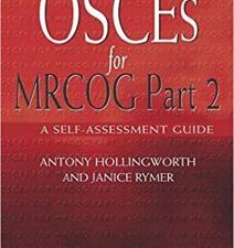 osces for mrcog: part 2: a self assessment guide 1st edition