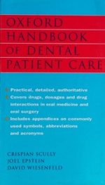 oxford handbook of dental patient care.
