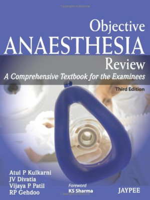 objective anaesthesia review: a comprehensive textbook for the examinees – 3rd edition